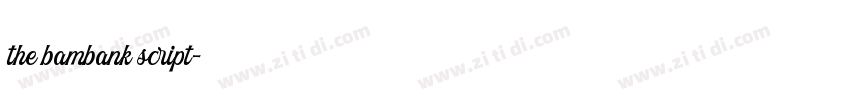 the bambank script字体转换